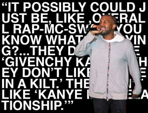 Kanye West was full of fashion-centric quotables this year.