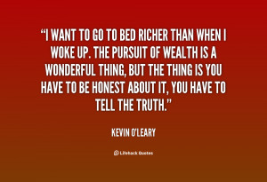 quote-Kevin-OLeary-i-want-to-go-to-bed-richer-27736.png