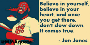 Jon Jones: Believe in Yourself