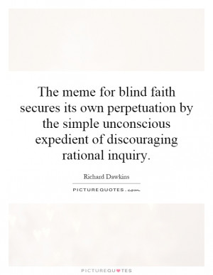 ... expedient of discouraging rational inquiry Picture Quote #1
