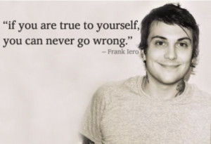 ... Quotes, Amusement Muse, Ily Frank, Frankiero, Frank Iero Quotes, Music