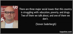 There are three major social issues that this country is struggling ...