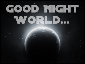 Good Night World Wallpaper