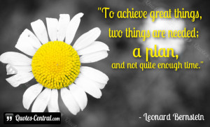 To achieve great things, two things are needed; a plan, and not quite ...