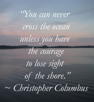 on having the courage to make discoveries from christopher columbus