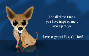 ... Times You Have Inspired Me I Look Up To You Have A Great Boss’s Day