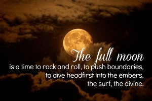 Beautiful Full Moon Quotes | Full Moon Ritual (Full Moon Fever?)