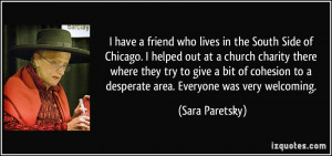 have a friend who lives in the South Side of Chicago. I helped out ...