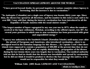 Leprosy (vaccine damage) Tebb , William (vaccine critic UK)