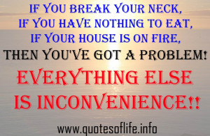 ... Everything-else-is-inconvenience-Robert-Fulghum-Problem-quotations.jpg