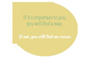 No excuses. #inspiration #quote #excuses