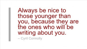 Writing Quote by Cyril Connolly