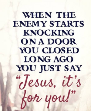 When the enemy starts knocking on the door you closed a long time ago ...