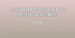 quote-Chuck-Jones-if-you-want-a-midget-to-look-187111.png