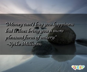 Money Can t Buy Happiness Quotes
