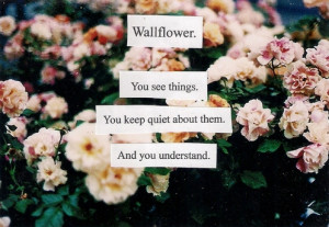 ... Being A Wallflower book quote live life wallflower the perks reasing