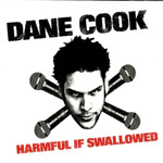 Dane Cook Harmful If Swallowed Quotes
