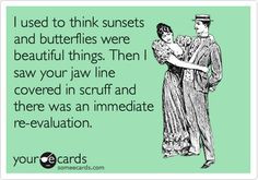 used to think sunsets and butterflies were beautiful things. Then I ...