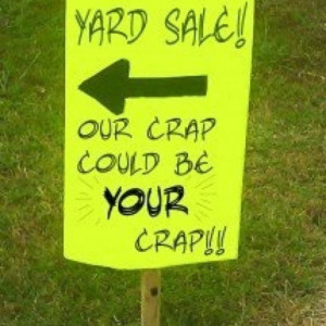 Hahaha! Next yard sale sign ;)
