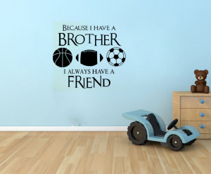 Decal Quote Vinyl Brothers Friends Kid Room Sports Decor Wall Quote ...