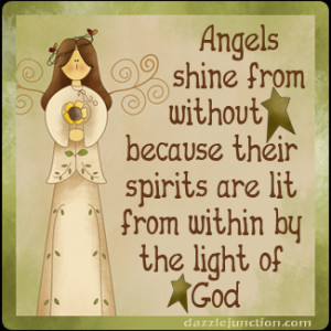 Angels Shine From Without Because Their Spirits Are Lit From Within By ...