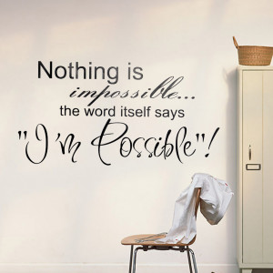Fashion-Nothing-is-impossible-Quote-Wall-Sticker-Home-Arts-Decor-Wall ...