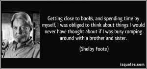 More Shelby Foote Quotes