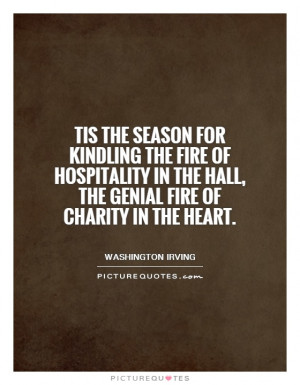 Tis the season for kindling the fire of hospitality in the hall, the ...