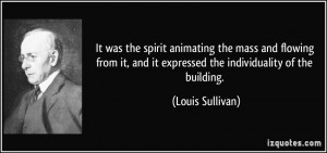 More Louis Sullivan Quotes