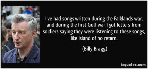 ve had songs written during the Falklands war, and during the first ...
