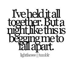... , Night, Im Falling Apart Quotes, Im Fall Apartments Quotes, Feelings