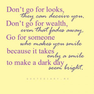 Go for someone that makes you smile :D