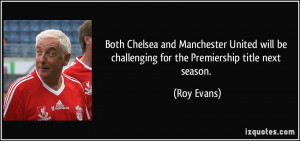Both Chelsea and Manchester United will be challenging for the ...