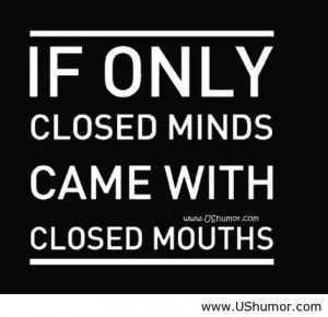 Close you mouth quote