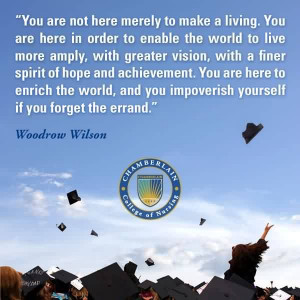 Good Graduation Quotes Woodrow Wilson ~ You Are Not Here Merely To ...