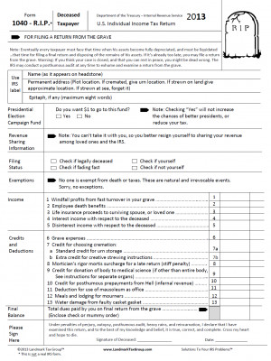 Form 1040 R.I.P. - For Filing A Return From The Grave (Click image to ...