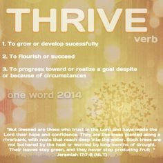Thrive #myoneword - Don't just live your life! Thrive!!! AshleyM32.Le ...