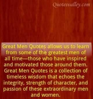 great-men-quotes-allows-us-to-learn-from-some-of-the-greatest-men-of ...