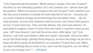 Are ERP - Quote Jeff Bezos what is NOT going to change