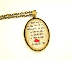 Emily Bronte Literary Quote Pendant Wuthering Heights Necklace Quote ...