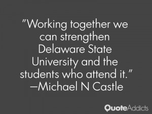 Working together we can strengthen Delaware State University and the ...