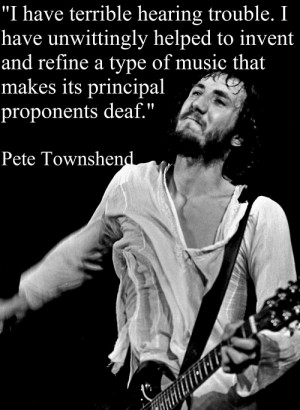 Tags: Pete Townshend The Who Quote Music Rock