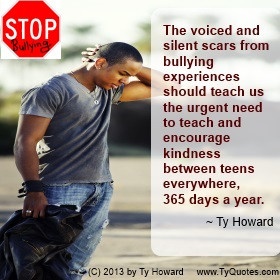 Ty Howard Quote on Anti Bullying
