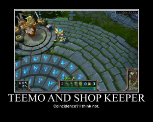league_of_legends_motivational_poster__teemo_by_withinthecosmos ...