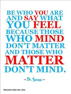... hear this message from our earliest of days. #quotes #Dr_Seuss More