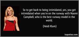 ... runway with Naomi Campbell, who is the best runway model in the world