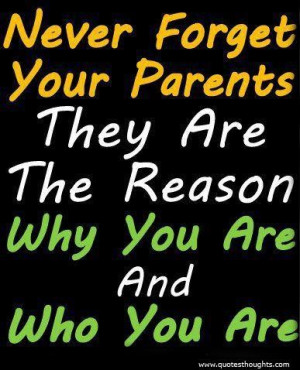 Nice parents love quotes thoughts never forget great best