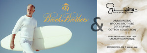 Brooks Brothers 2013 Supima® Cotton Collection