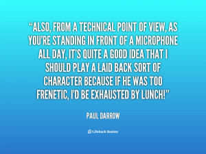 quote-Paul-Darrow-also-from-a-technical-point-of-view-11244.png