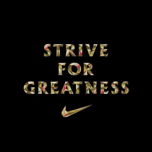 athletic greatness nike quotes about greatness nike quotes about ...